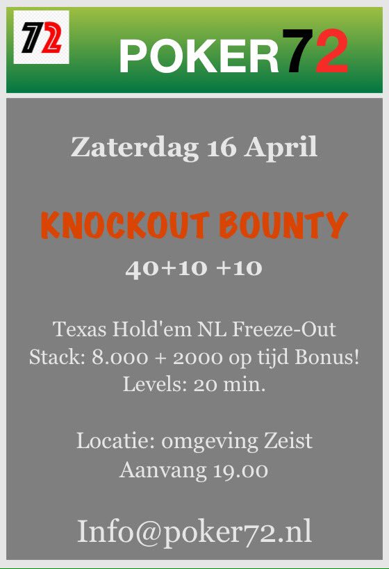 InfoPoker72's tweet photo. ♣️♦️ 16 APRIL ♦️♣️
    
 KNOCK-OUT BOUNTY 

✅40+10+10

Info &amp; aanmelden via
Info@poker72.nl

Locatie: omgeving Zeist https://t.co/SqFBHSKBpB