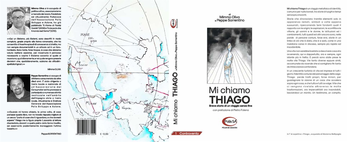 PolisSAEdizioni's tweet photo. Prima opera #MiChiamoThiago opera di Mimmo Oliva e Peppe Sorrentino è il romanzo-storia di un uomo dai mille volti https://t.co/ShxZQ8n9Ji