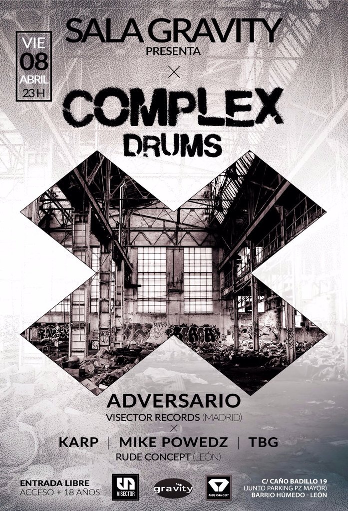 AIDAKGG's tweet photo. 08/04 Complex Drums w/Adversario,Karp, Mike Powedz &amp; TBG en @gravity_leon desde 23H//#LeónEsp RT https://t.co/HPEpgsk6be