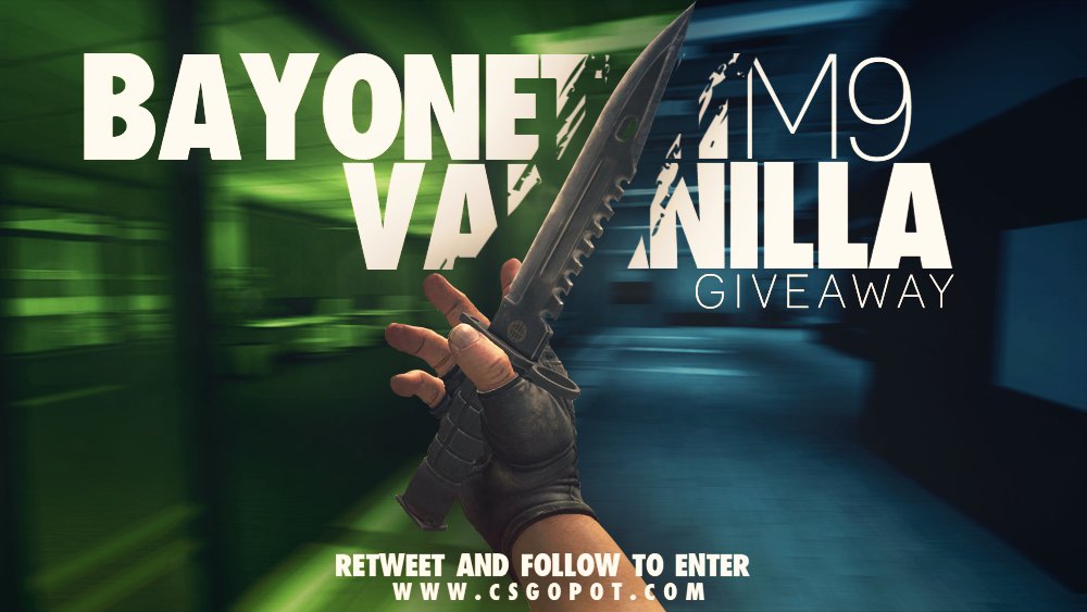 csgopot's tweet photo. ★ M9 Bayonet | Vanilla - Giveaway, good luck everyone
RT + Follow us to enter!
More entries: https://t.co/IMpcZLSBOm https://t.co/0nZ4Nfq6YY