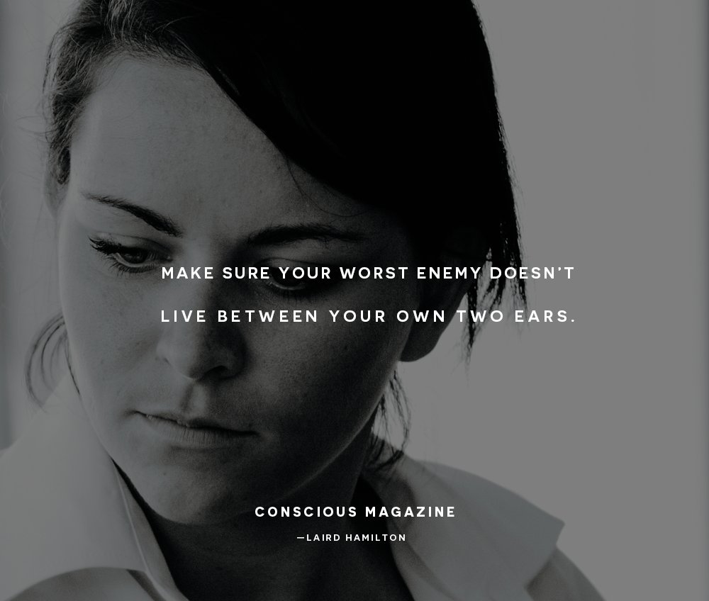 cmagazine's tweet photo. Make sure your worst enemy doesn’t live between your own two ears #consciousdaily https://t.co/DUbXsjHq34 https://t.co/HkTXO5SE1V