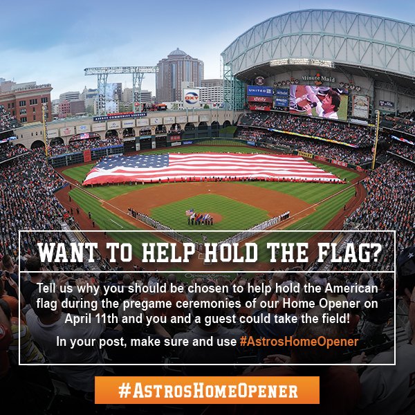 astros's tweet photo. Use #AstrosHomeOpener  before 11:59pm to tell us why you and a guest should hold the flag before the Home Opener! https://t.co/nJCPiz7hvw