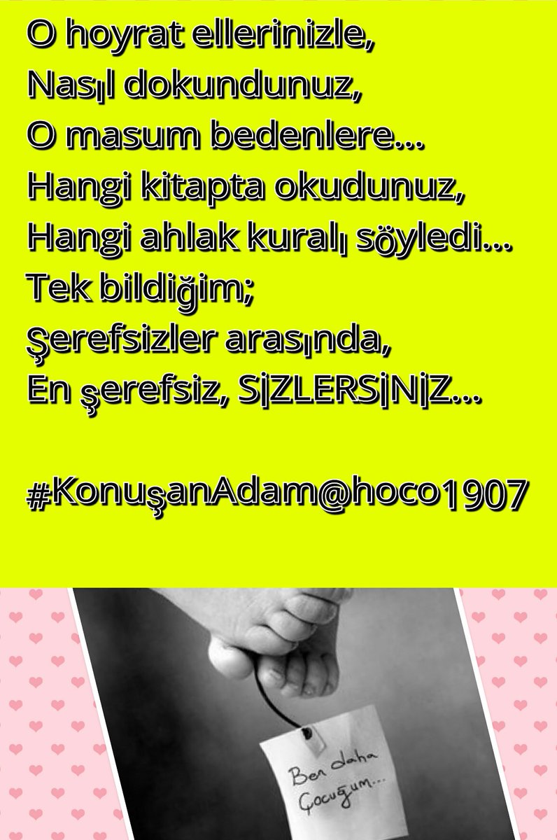 Tek bildiğim; ......!!!!!

#GürültüyleBuAyıbıÖrtemezsiniz 

#pedofiliyekarşıSESVER 

<a href="/ceyhunirgil/">Ceyhun İrgil</a> <a href="/GaziCaglar/">Gazi Çağlar</a>