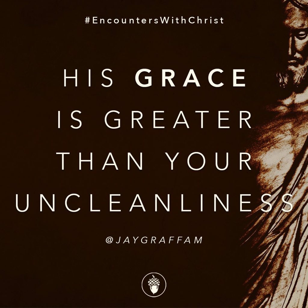 oakschapel's tweet photo. His grace is greater than your uncleanliness. #EncountersWithChrist https://t.co/qp7oi6IDSC