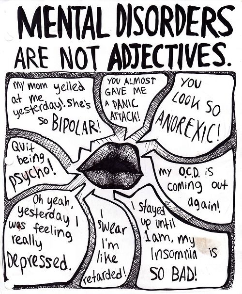 Mental Disorders are not adjectives. We can do better.

#MentalHealthAwareness #MentalHealthMatters