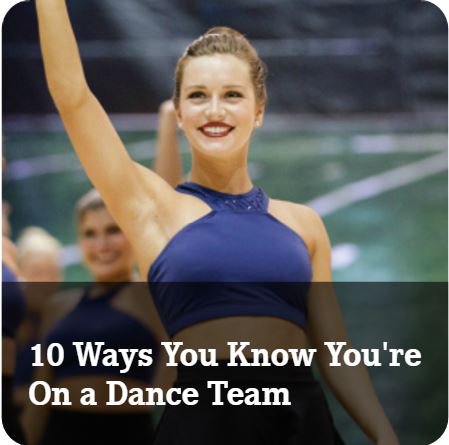 See if you agree with the "10 Ways You Know You're On a Dance Team" bit.ly/1S2CTm5
