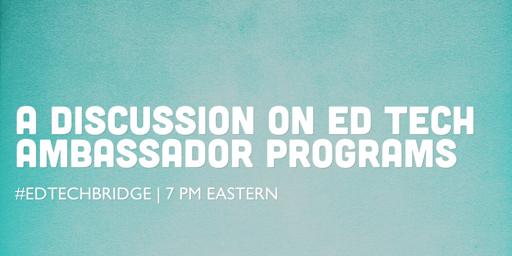 Join us for #edtechbridge tonight at 7 PM ET as we discuss #edtech ambassador programs! participate.com/chats/edtechbr…