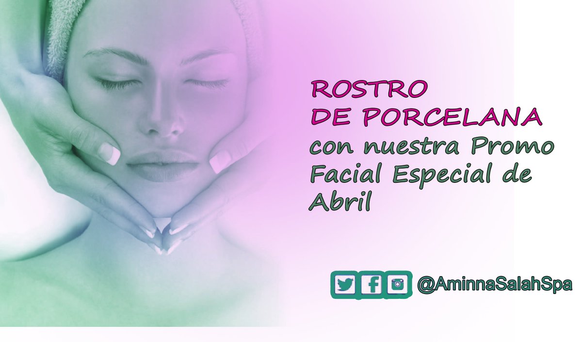 AminnaSalahSpa's tweet photo. Rostro de porcelana con nuestra #PromodeAbril. https://t.co/QDLOsuItkA
