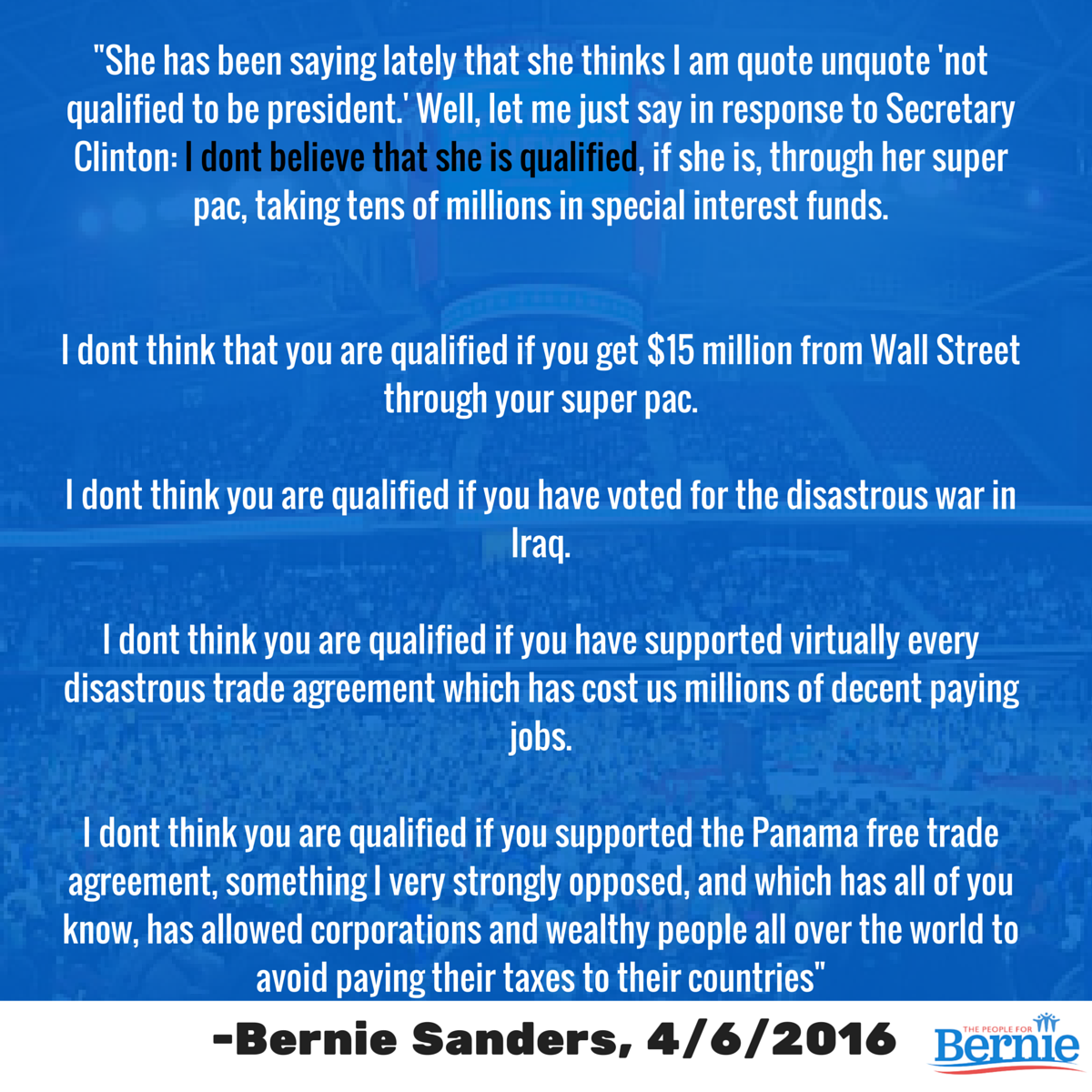 People4Bernie's tweet photo. We don't think @HillaryClinton is qualified to be President of the United States. #FeelTheBern https://t.co/HrATxd5nDb