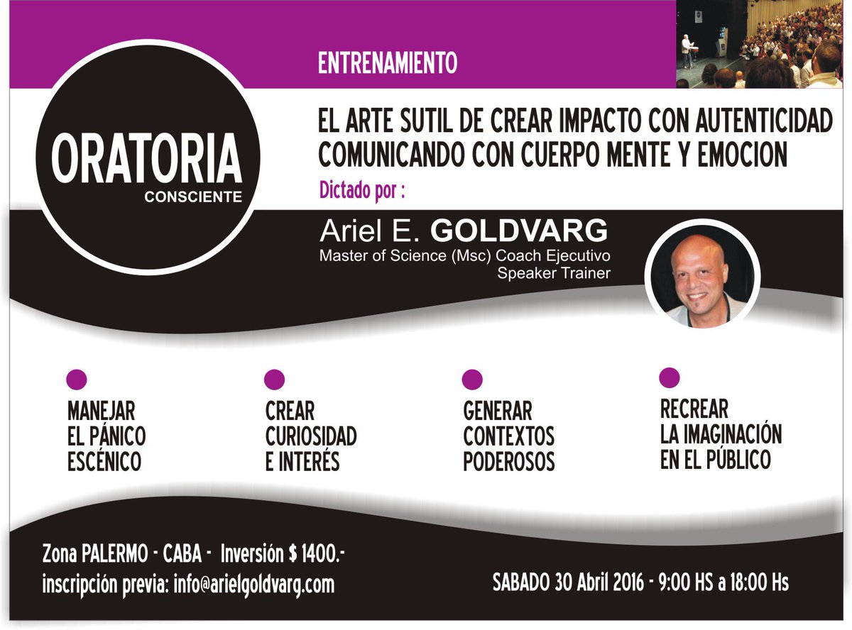 Otra edición de #OratoriaConsciente en bs as. Para hacer presentaciones inspiradoras. Infó en info@arielgoldvarg.com
