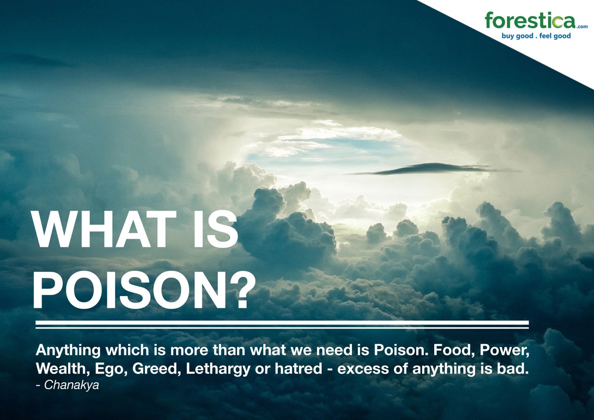ForesticaIN's tweet photo. #QuoteOfTheDay Excess of anything is bad. Reject poison.  #ThoughtOfTheDay #FeelGood https://t.co/dgn2ppSYDQ