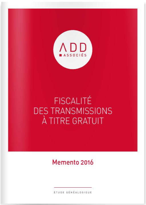 Le memento de #fiscalité successorale 2016 <a href="/ADD_Associes/">ADD Associés</a> est disponible : bit.ly/1MPzvc0 #Succession