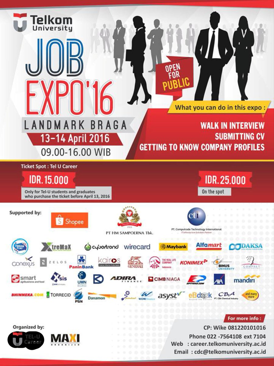 JOB EXPO 2016 by Telkom University. Tiket dapat diperoleh di Tel-U Career Gd. Sebatik Lt. 1 IDR 15.000