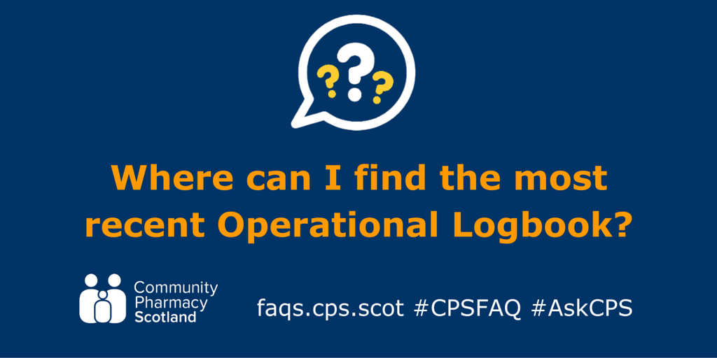 CPharmacyScot's tweet photo. New #CPSFAQ: Where can I find the most recent Operational Logbook? #AskCPS https://t.co/DGmDh7yhVk https://t.co/yO57HBTVSF