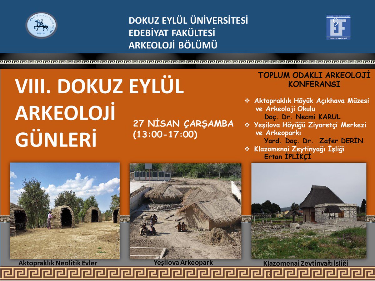 VIII. Dokuz Eylül Arkeoloji Günleri Programı. Etkinliklerimize herkesi bekleriz.