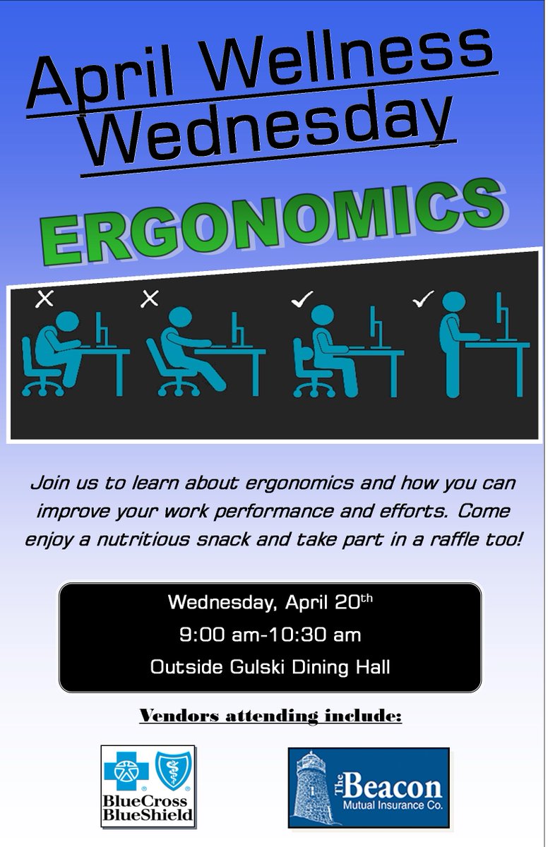 Join us to learn about Ergonomics and improving your work performance!
April 13th from 9-10:30am outside Gulski!!