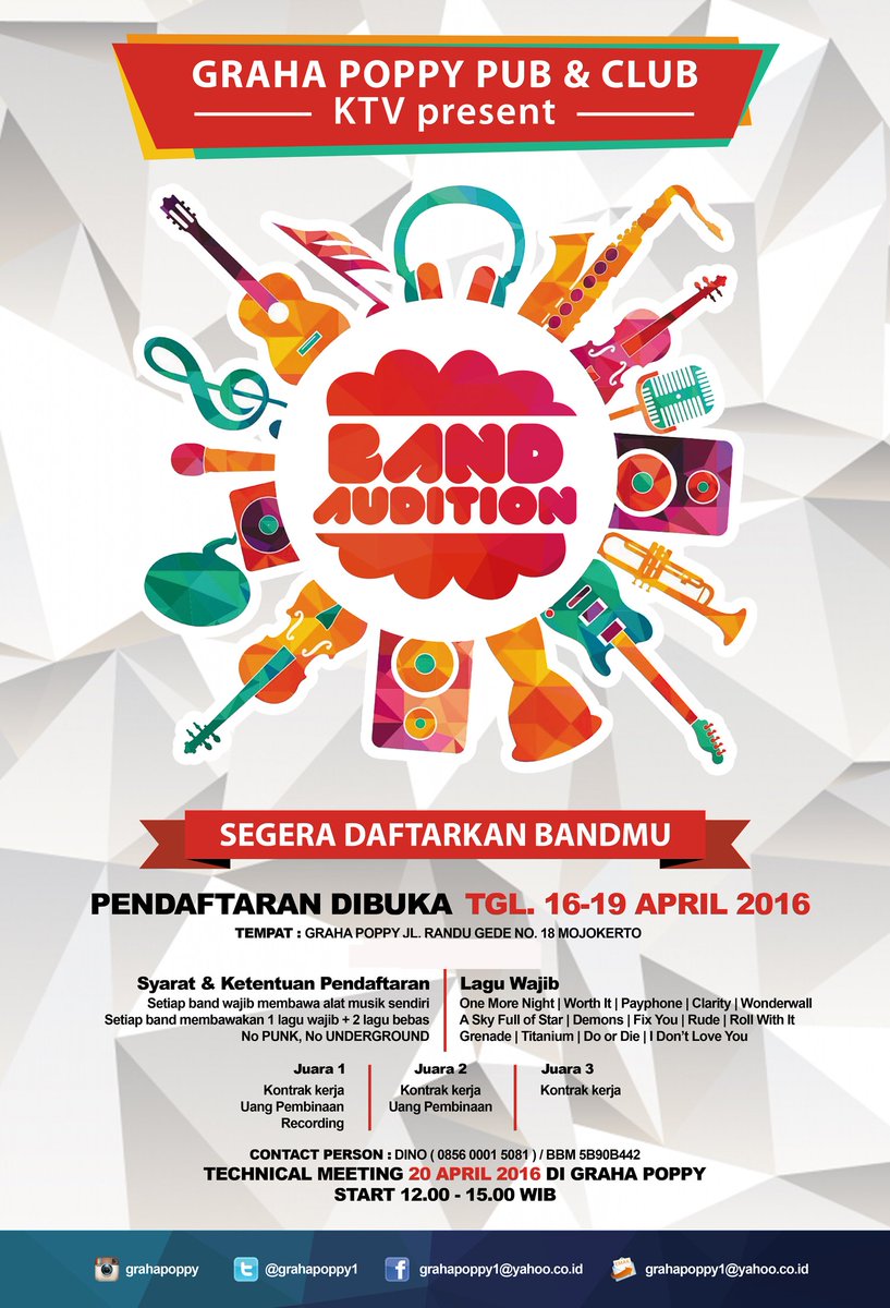 "GRAND OPENING BAND AUDITION"   GRAHA POPPY PUB &amp; KTV MOJOKERTO  Contact Person :  Dino : 085600015081