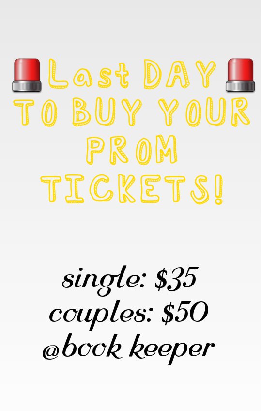 McKay2017's tweet photo. LAST DAY to buy your tickets!!! If you haven't bought your tickets do it today!!! #saveProm2k16 https://t.co/kSb1JJn1cn