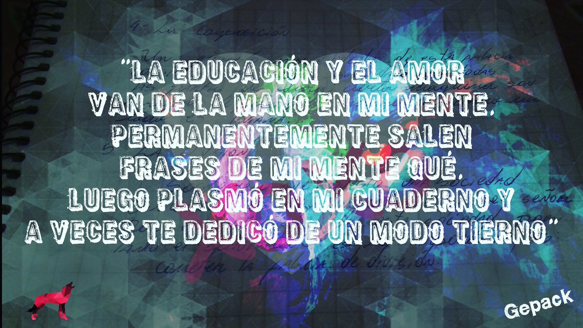 GepackRap's tweet photo. #Educacion #Amor #de #mano #mente #permanentemente #salen #Frases #plasmó #en #cuaderno #tededico #unmodo #tierno https://t.co/FOT43fVOg2