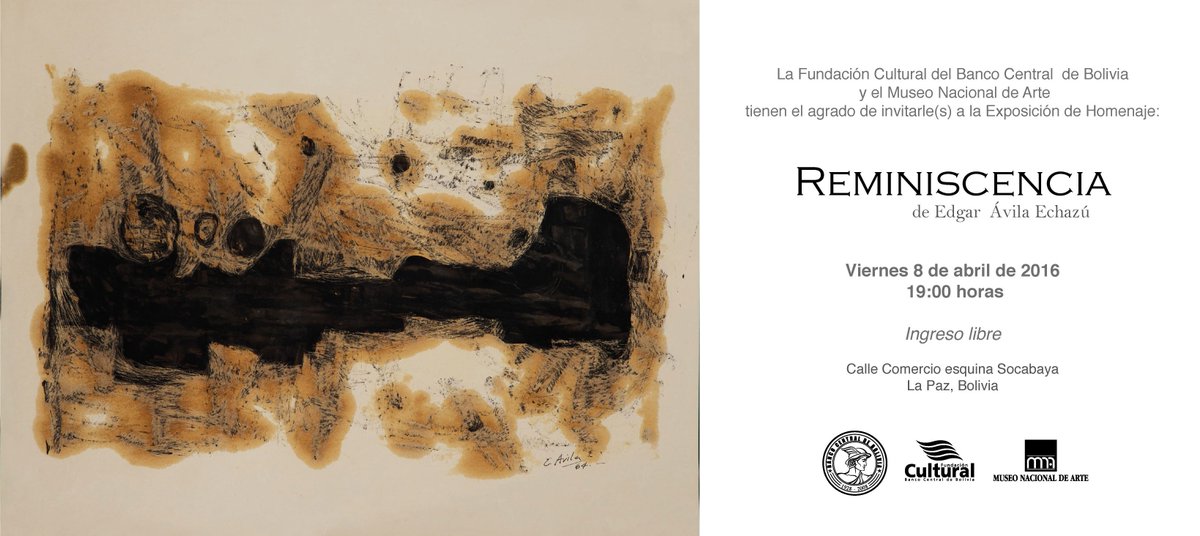 MNABolivia's tweet photo. El Museo Nacional de Arte, los invita a la muestra REMINISCENCIA - Homenaje al pintor tarijeño Edgar Ávila Echazú. https://t.co/LvfN5TCm04