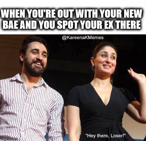Gratuit Images Kareena Memes On Twitter When You Re Out With Your New Bae And actualisé par