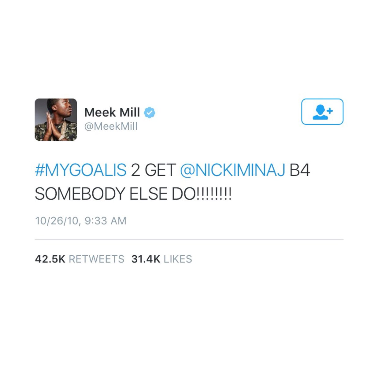 WORLDSTAR's tweet photo. Believe in your dreams. Meek Mill's 2010 tweet on getting Nicki Minaj https://t.co/qnx0L7nxdU