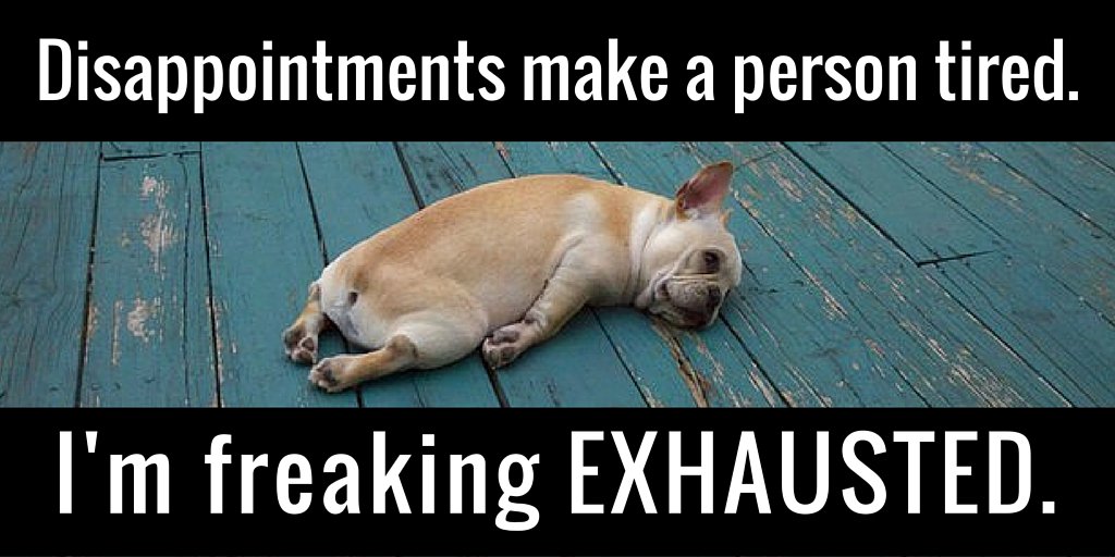 jillsavre's tweet photo. A meme we came up with based on something I was saying earlier. NOT intended as an affirmation, LOL. #exhausted https://t.co/x07OEXJQlh