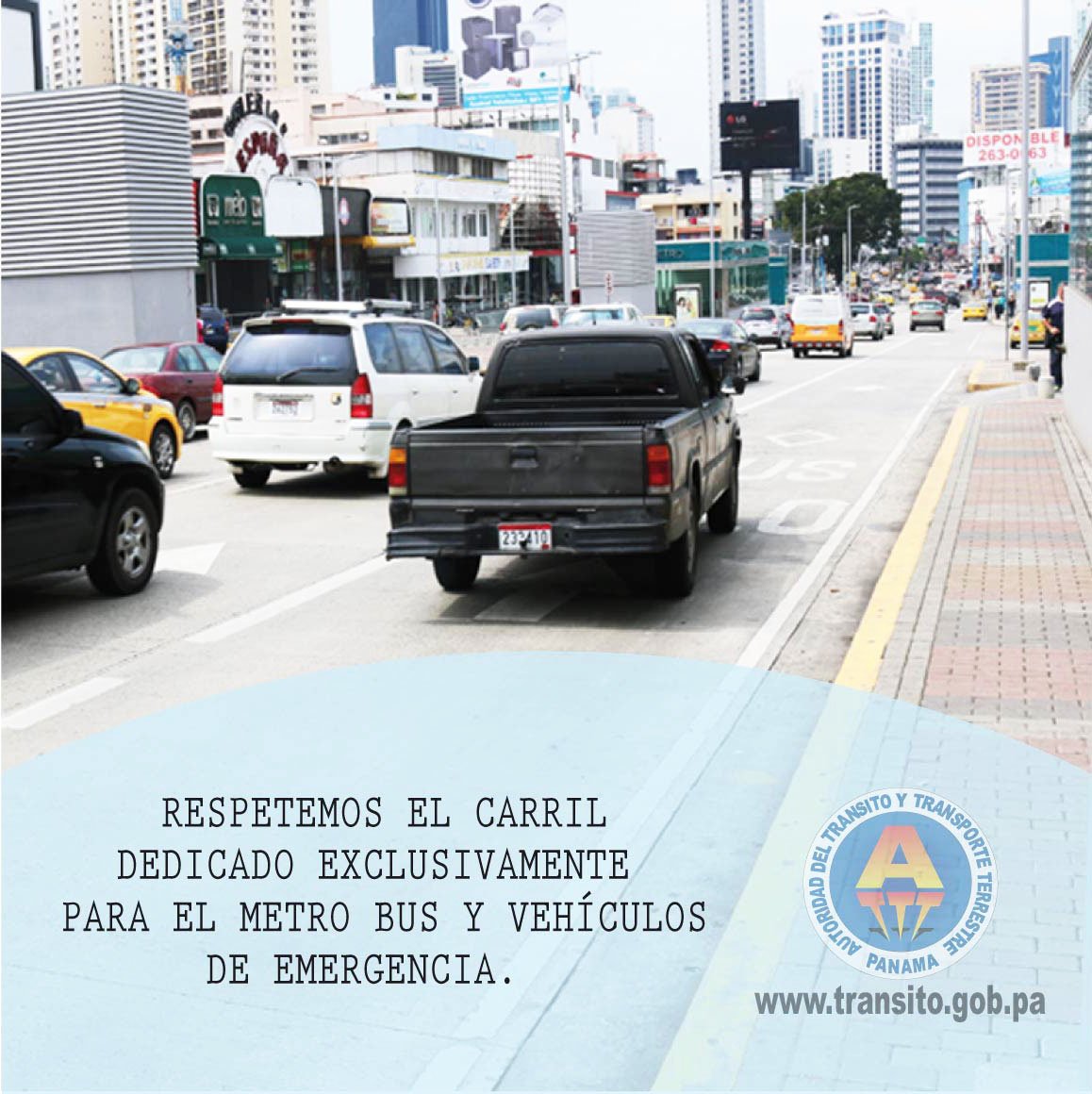 ATTTPanama's tweet photo. El carril dedicado de "Solo Bus" es para uso exclusivo de los Metrobuses y vehículos de emergencia y rescate. https://t.co/MJ84nrZOHa