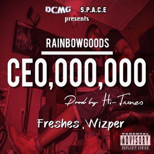 DCampMusic's tweet photo. RainbowGoods – CEO,000,000 Ft Freshes, Wizper (prod by Hi-Tunes) https://t.co/kjWo2nwx0n https://t.co/BxazAHfKcj