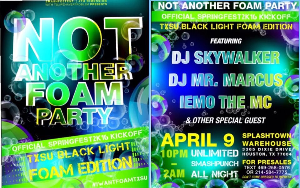 OGFlight_Kush's tweet photo. ‼️ #NotAnotherFoamParty : #iWantFoamTXSU THIS SATURDAY ‼️

#TxSuSpringFest2k16 : THE KICKOFF !! 😈🔥 #TXSU https://t.co/wLSUO5UrHw