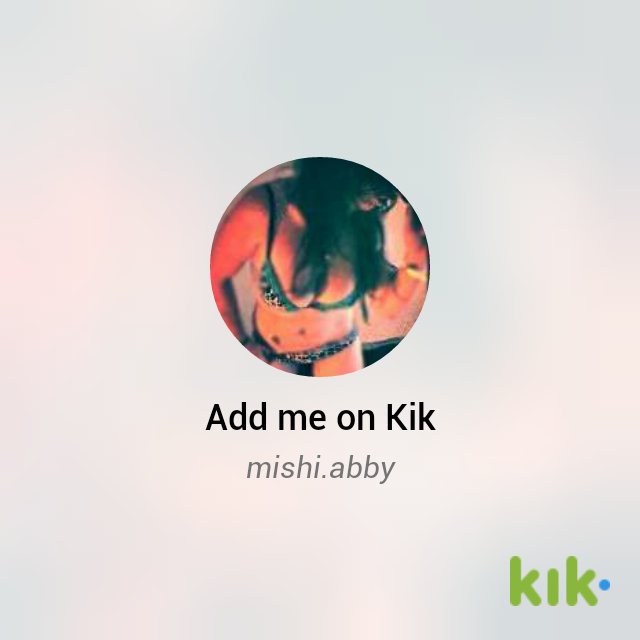 MISHMAREE1's tweet photo. Hey! I'm on Kik - my username is "mishi.abby" https://t.co/KibQypJd5P https://t.co/NIDYiiyoQ2