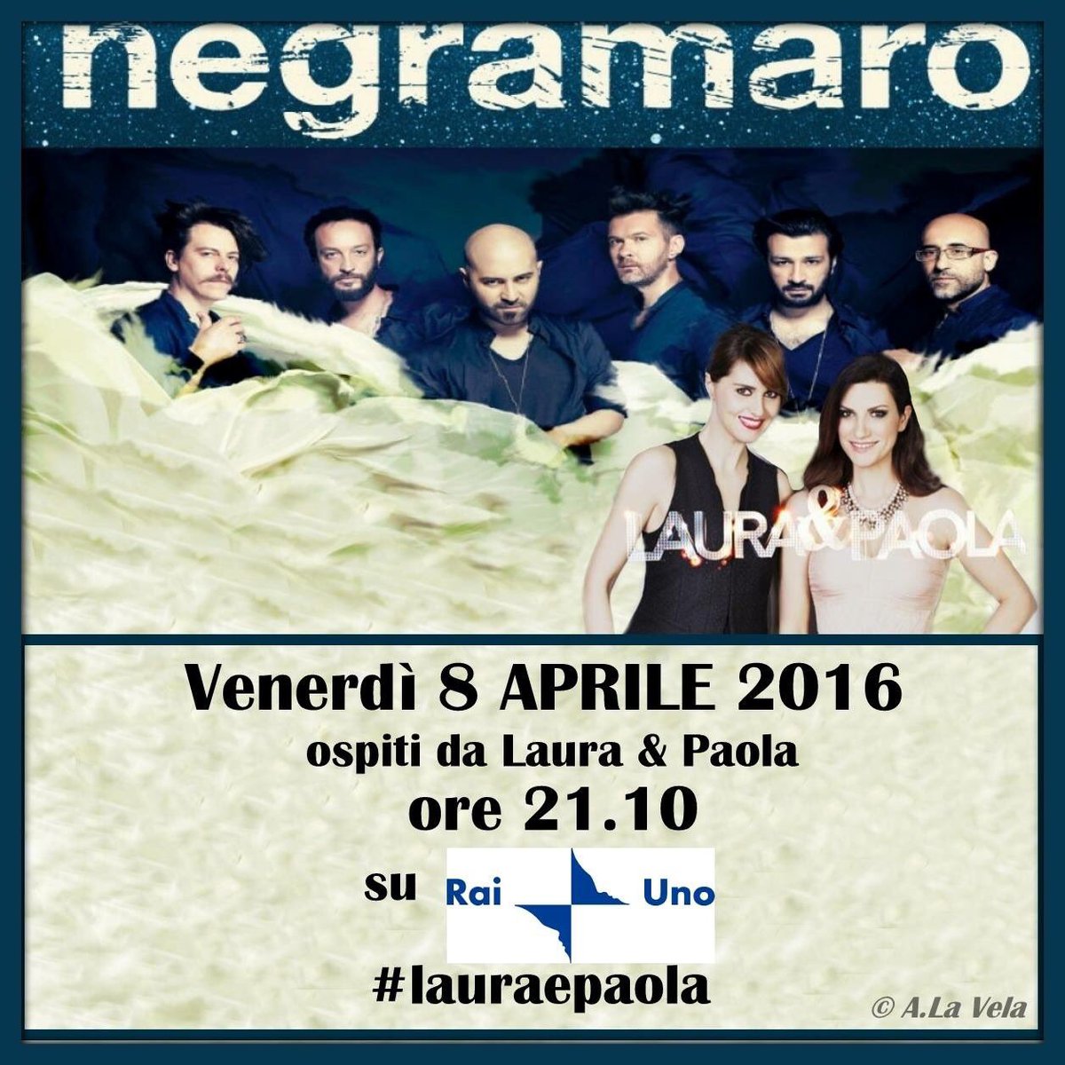 alexlavela's tweet photo. @Negramaro  stasera ospiti da #LauraePaola h21.10 su #rai1 @LauraPausini @PaolaCortellesi #negramanti seguitelo https://t.co/AfNx38YOJ5
