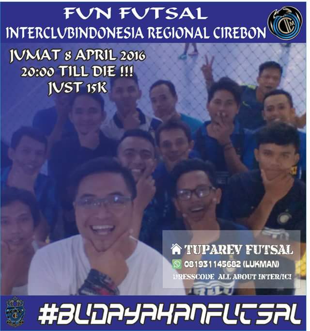 FUN FUTSAL
HARI/TGL : JUM'AT 8 APRIL 2016
TEMPAT : TUPAREV FUTSAL AREA RM.SUMPIT
JAM : 20.00-22.00 WIB
HTM : 15k