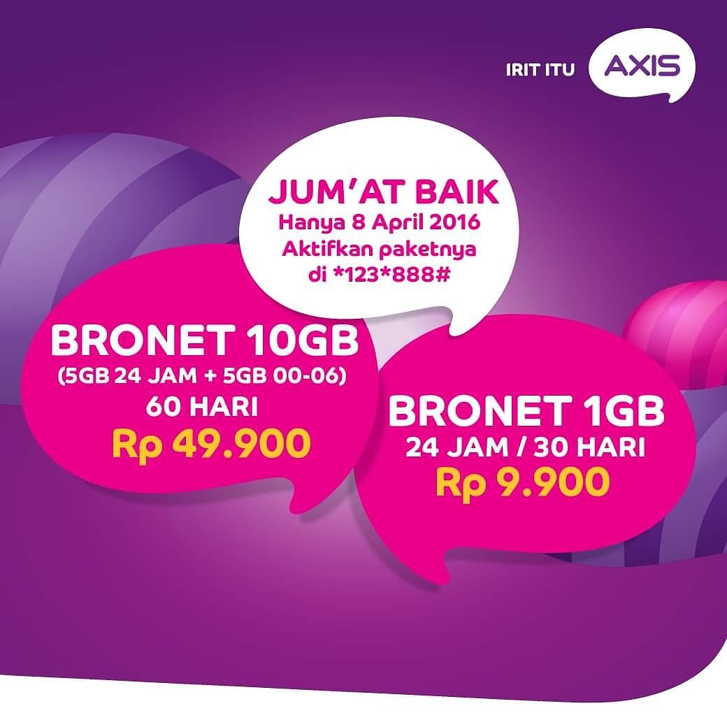JUM'AT BAIK!
BRONET 10GB/60 hr (5GB 24jam+5GB 00-06) Rp49900 
BRONET 1GB, 24 jam/30 hr, Rp9900 
Aktifin di *123*888#