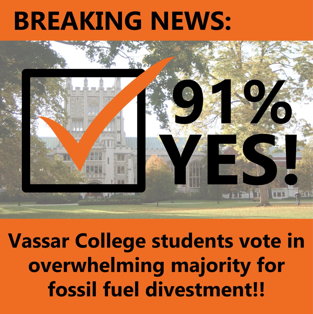 VassarDivest's tweet photo. 91% OF VASSAR STUDENTS VOTE IN FAVOR OF FOSSIL FUEL DIVESTMENT!! #divestvc #fossilfree #keepitintheground #vassar https://t.co/ToTQPqZVZB