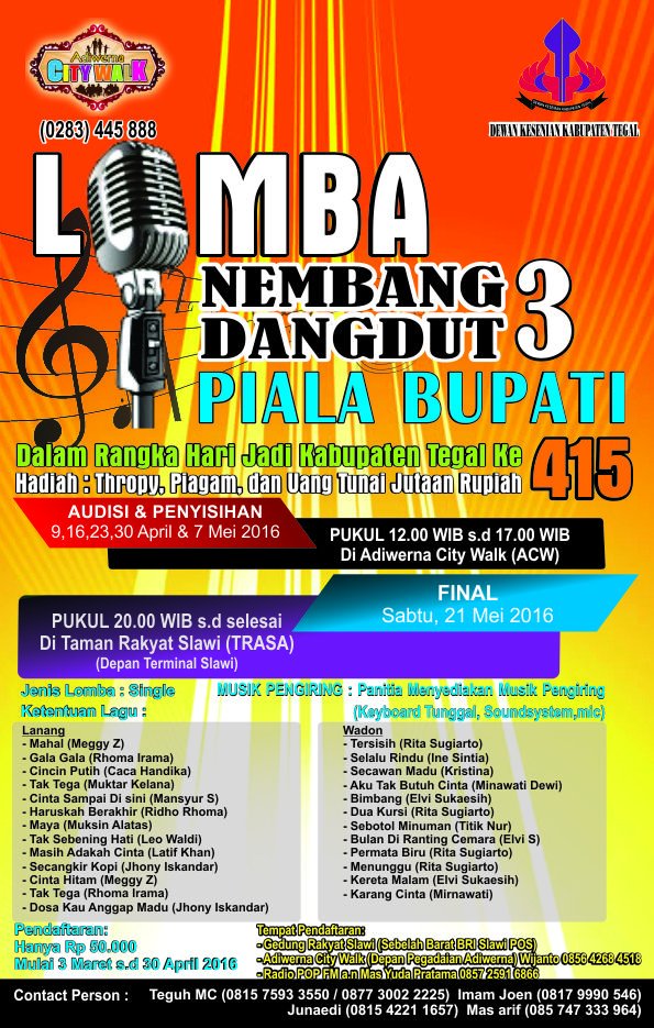 Ayo bagi yang suka nyanyi.
Ikutilah lomba nembang dangdut.
Merebutkan Piala Bupati Kab. Tegal.  by <a href="/adiwernacity/">adiwernacitywalk</a>