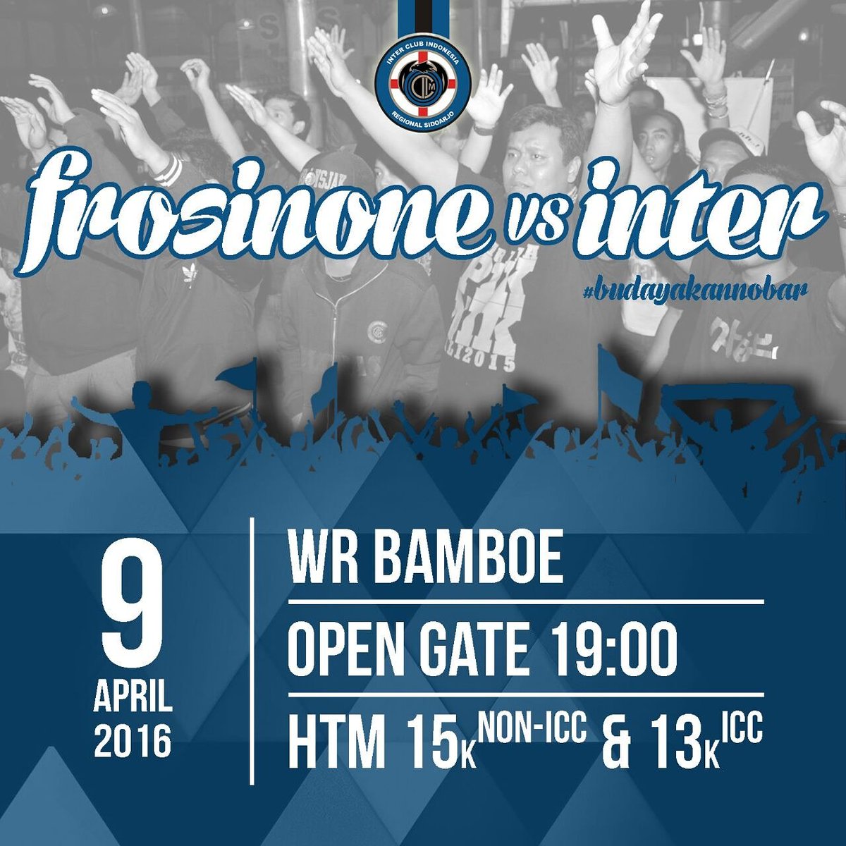 ICI_SDA's tweet photo. 📺 NOBAR @ICI_SDA
⚽ FROSINONEvsINTER
📆 Sabtu, 09-04-16
⏰ 19:00 WIB
🏠 WrBamboe
☎ 081333461908
#BudayakanNobar https://t.co/kZ9AWTpXtN