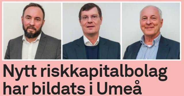 Ett nytt privat riskkapitalbolag har bildats med säte i Umeå. <a href="/UminovaInn/">Uminova Innovation</a> <a href="/mikaelnygren/">Mikael Nygren</a> affarsliv24.vk.se/1689621/nytt-r…