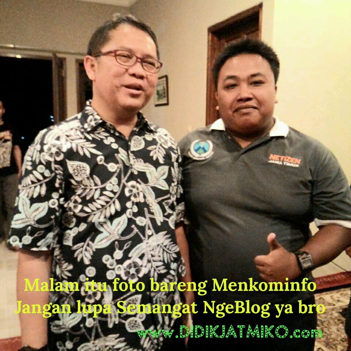 kakdidik13's tweet photo. Malam itu foto bareng Menkominfo
Jangan lupa Semangat NgeBlog ya bro
#KitaBlogger cc @rudiantara_id #KopdarBlogger https://t.co/sJIZhHRRM6