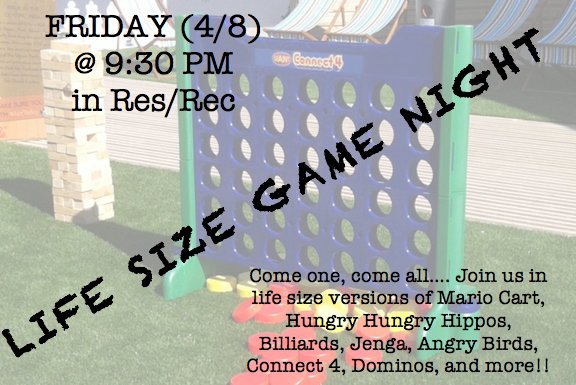 Don't miss out! Life Size Game Night tonight 9 p.m. Res/Rec