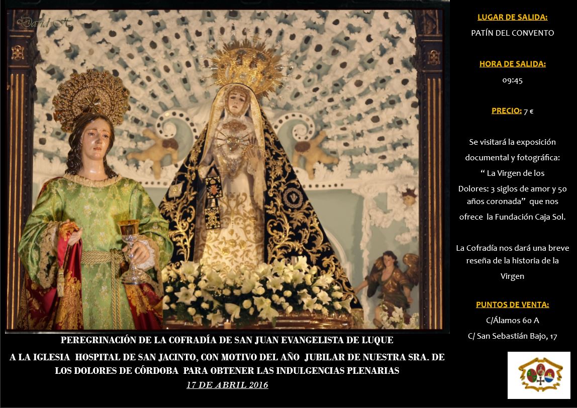 Peregrinación de la cofradía de San Juan Evangelista de Luque a la Iglesia de los Dolores. 17 de abril.