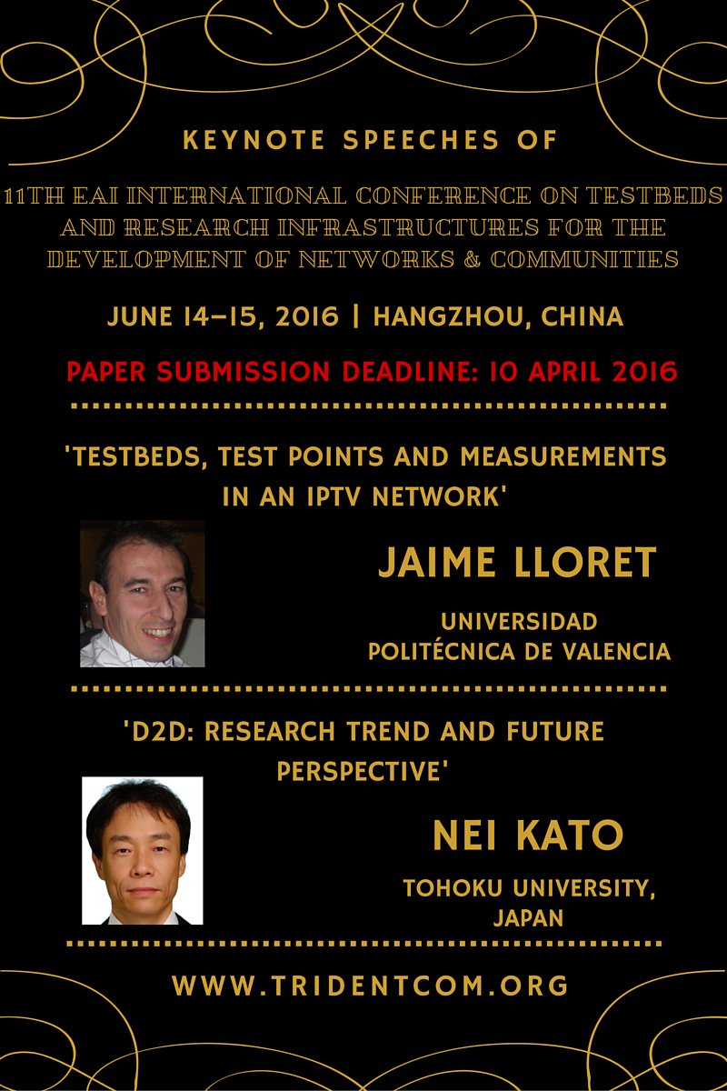EAI_Social's tweet image. Presenting #TRIDENTCOM2016 keynotes: #testbeds #testpoints #iptvnetwork #D2D #research #iot Submit paper by Sunday!