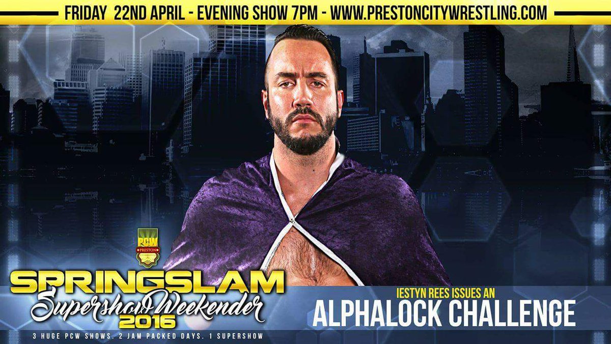 PCW_UK's tweet photo. Friday 22nd April #PCWSpringSlam 
@iestyn_rees issues an #AlphaLock Challenge.

Who will answer? https://t.co/h164xUHnoz