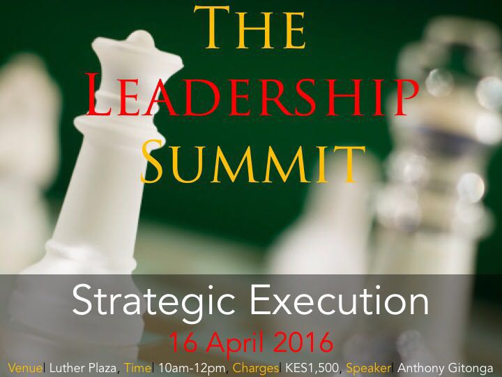 GrowALeader's tweet photo. #StrategicExecution 16th April 2016 #TheLeadershipSummit @muthamiphilo @Simon_Plumb @AnthonyGitonga @ToughieGuyie https://t.co/dwbM3Lqgia