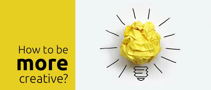 How to be more creative?
bit.ly/23qhMgz