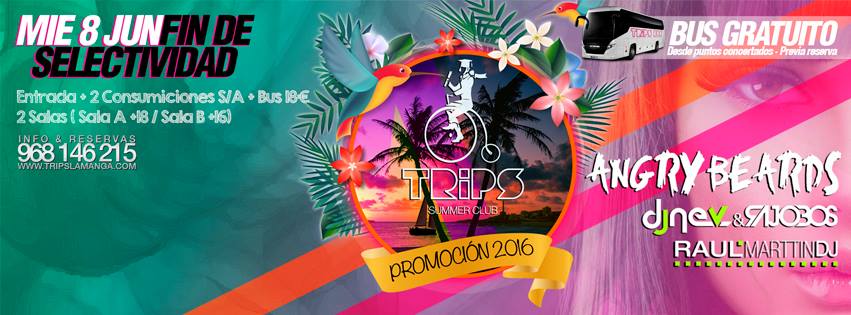El #8JUNIO celebra el #FinSelectividadTrips con <a href="/AngryBeards_/">ANGRY BEARDS Music</a> <a href="/Rajobos_Oficial/">Dj Rajobos</a> <a href="/Dj_Nev/">Dj Nev Oficial</a> <a href="/RaulMarttinDJ/">Raúl Marttin</a>