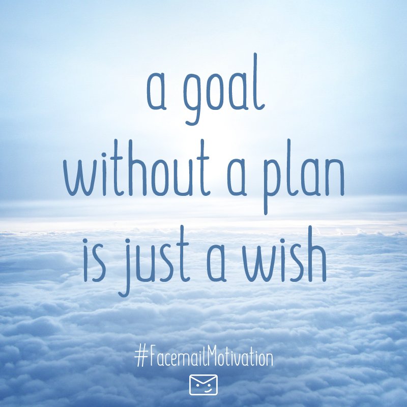 Make a plan and follow your dreams!
#FacemailMotivation