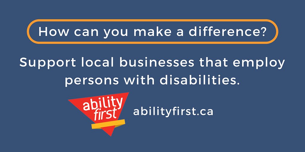 AbilityFirstLdn's tweet image. How can you make a difference? Support local businesses that employ persons with disabilities. #LdnOnt