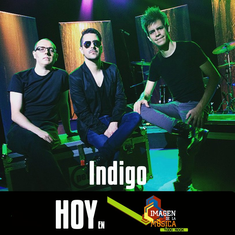 Hoy a las 5:00 pm podrás disfrutar de la música de #Indigo en <a href="/imagendelamusic/">IMAGEN DE LA MÚSICA</a>.