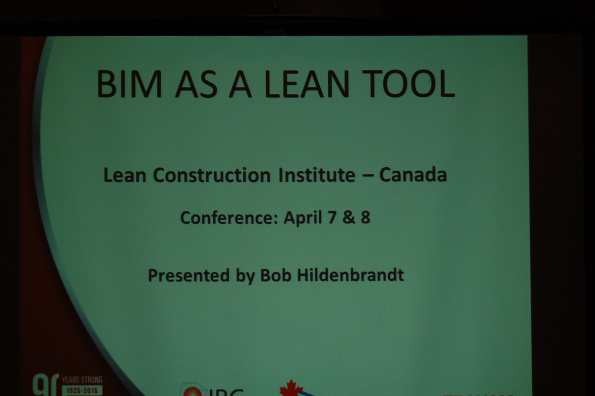 LCICanada's tweet photo. #LCIC16 session "Using #BIM as a "Lean Tool" w/ Bob Hildenbrandt https://t.co/mi3ls9Xdmb @InstituteBIMCan https://t.co/p02mAx2NEs